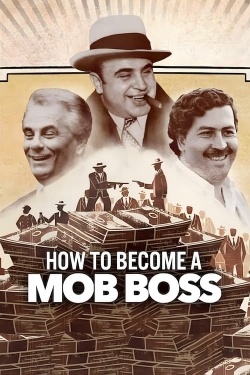 Watch How to Become a Mob Boss Movies for Free