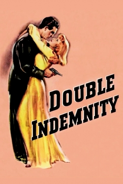 Watch Double Indemnity Movies for Free