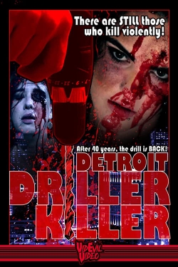Watch Detroit Driller Killer Movies for Free