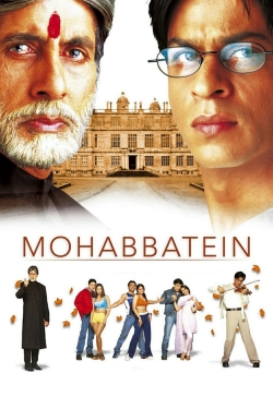 Watch Mohabbatein Movies for Free