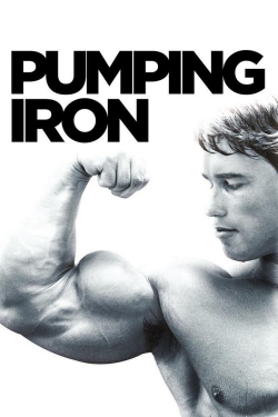 Watch Pumping Iron Movies for Free