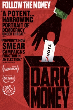 Watch Dark Money Movies for Free