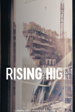 Watch Rising High Movies for Free