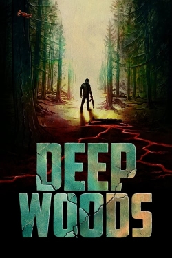 Watch Deep Woods Movies for Free