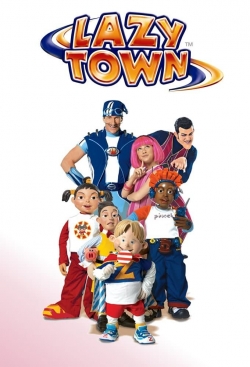 Watch LazyTown Movies for Free