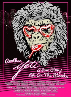 Watch Another Yeti a Love Story: Life on the Streets Movies for Free
