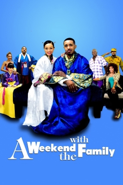 Watch A Weekend with the Family Movies for Free