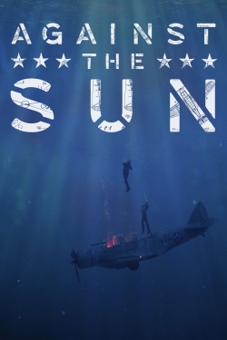 Watch Against the Sun Movies for Free
