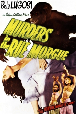 Watch Murders in the Rue Morgue Movies for Free