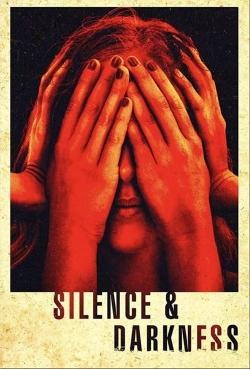 Watch Silence & Darkness Movies for Free