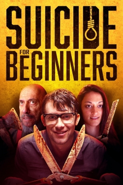 Watch Suicide for Beginners Movies for Free