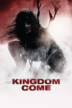 Watch Kingdom Come Movies for Free