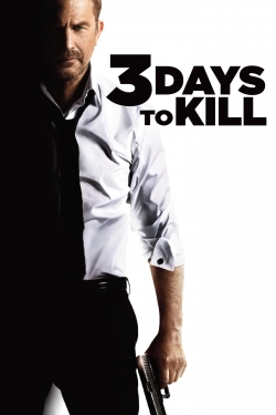 Watch 3 Days to Kill Movies for Free