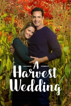 Watch A Harvest Wedding Movies for Free