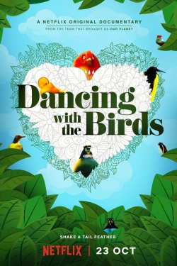 Watch Dancing with the Birds Movies for Free