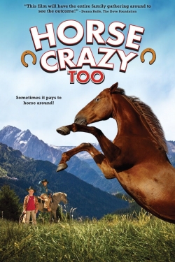 Watch Horse Crazy 2: The Legend of Grizzly Mountain Movies for Free