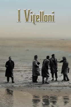 Watch I Vitelloni Movies for Free