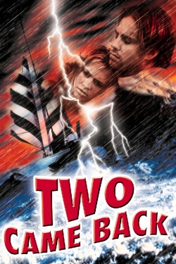 Watch Two Came Back Movies for Free