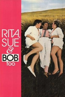 Watch Rita, Sue and Bob Too Movies for Free