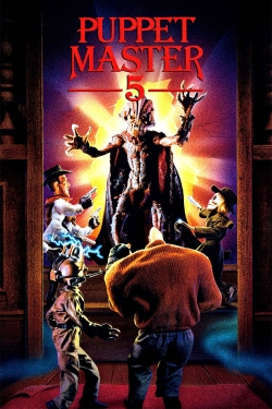 Watch Puppet Master 5: The Final Chapter Movies for Free