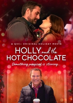 Watch Holly and the Hot Chocolate Movies for Free