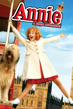 Watch Annie: A Royal Adventure Movies for Free
