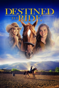 Watch Destined to Ride Movies for Free