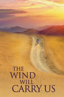 Watch The Wind Will Carry Us Movies for Free