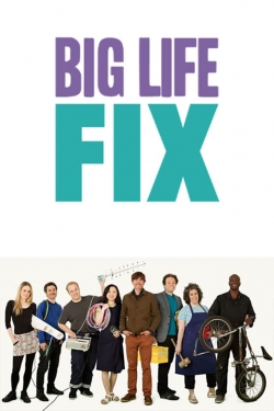 Watch The Big Life Fix Movies for Free