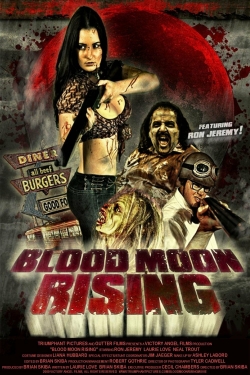Watch Blood Moon Rising Movies for Free