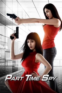 Watch Part-time Spy Movies for Free