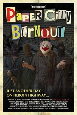 Watch Paper City Burnout Movies for Free