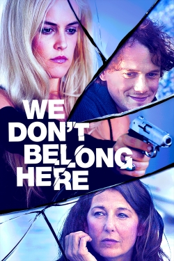 Watch We Don't Belong Here Movies for Free