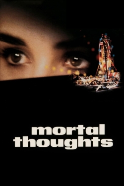 Watch Mortal Thoughts Movies for Free