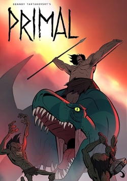 Watch Primal: Tales of Savagery Movies for Free