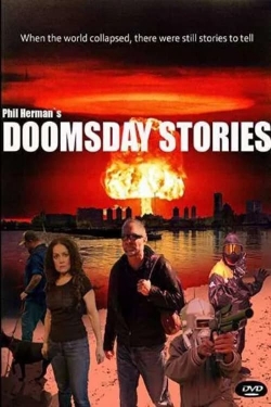Watch Doomsday Stories Movies for Free