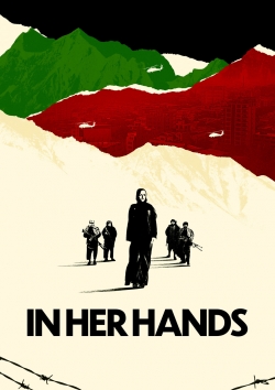Watch In Her Hands Movies for Free
