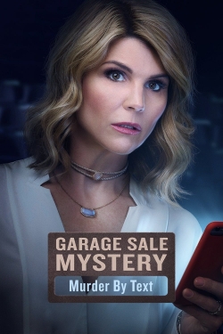 Watch Garage Sale Mystery: Murder By Text Movies for Free