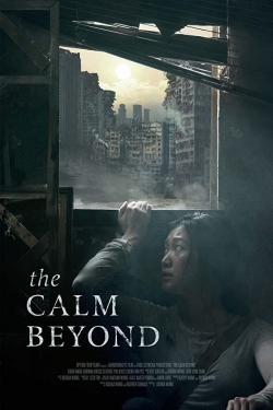 Watch The Calm Beyond Movies for Free