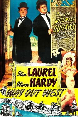 Watch Way Out West Movies for Free