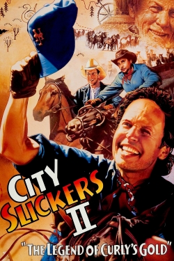 Watch City Slickers II: The Legend of Curly's Gold Movies for Free