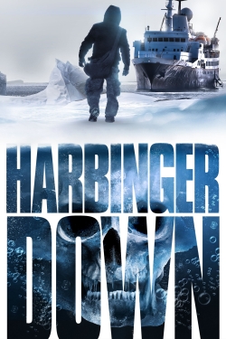 Watch Harbinger Down Movies for Free