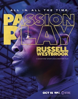 Watch Passion Play Russell Westbrook Movies for Free