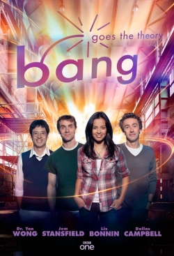 Watch Bang Goes the Theory Movies for Free