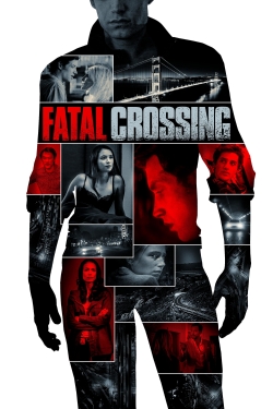 Watch Fatal Crossing Movies for Free