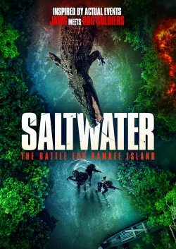 Watch Saltwater: The Battle for Ramree Island Movies for Free