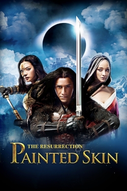 Watch Painted Skin: The Resurrection Movies for Free