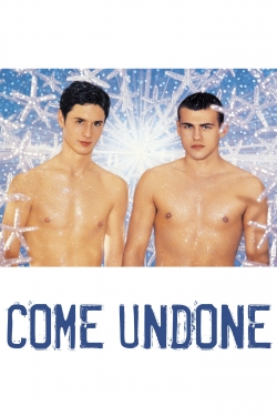 Watch Come Undone Movies for Free
