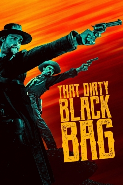 Watch That Dirty Black Bag Movies for Free