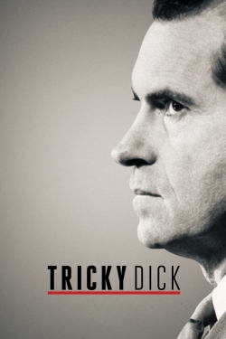 Watch Tricky Dick Movies for Free